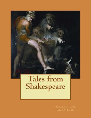 Tales from Shakespeare - Lamb, Charles and Mary