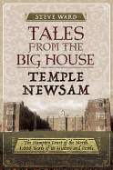 Tales from the Big House: Temple Newsam: The Hampton Court of the North, 1,000 Years of its History and People