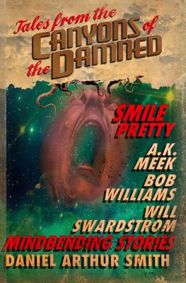 Tales from the Canyons of the Damned: No. 5 - Meek, A K, and Swardstrom, Will, and Williams, Bob