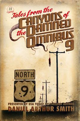 Tales from the Canyons of the Damned: Omnibus 9 - Swardstrom, Will, and Jeschonek, Robert, and Essex, Jeremy