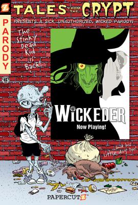 Tales from the Crypt #9: Wickeder: Wickeder - Gerrold, David, and Petrucha, Stefan, and Salicrup, Jim