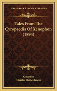 Tales from the Cyropaedia of Xenophon (1894)