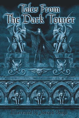 Tales From The Dark Tower - Filipak, Christine, and Iorillo, Joseph