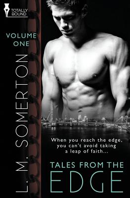 Tales from the Edge Volume One - Somerton, L M