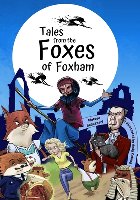 Tales from The Foxes of Foxham - Sedazzari, Matteo