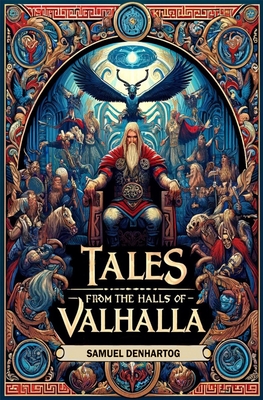 Tales from the Halls of Valhalla - Denhartog, Samuel