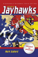 Tales from the Jayhawks Hardwood: A Collection of the Greatest Kansas Basketball Stories Ever Told