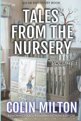 Tales From The Nursery Vol 1 - Bent, Michael (Editor), and Bent, Rosalie (Editor), and Milton, Colin