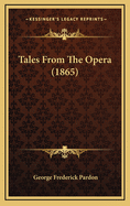 Tales from the Opera (1865)