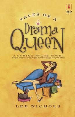 Tales of a Drama Queen - Nichols, Lee