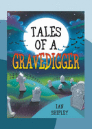 Tales of a Grave Digger