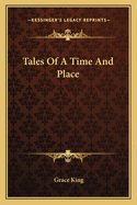 Tales Of A Time And Place