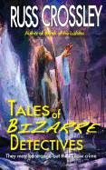 Tales of Bizarre Detectives