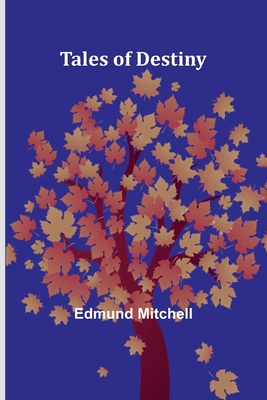 Tales of Destiny - Mitchell, Edmund