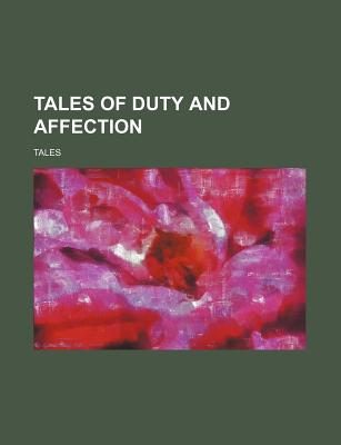 Tales of Duty and Affection - Tales