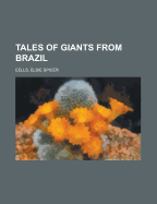 Tales of Giants from Brazil