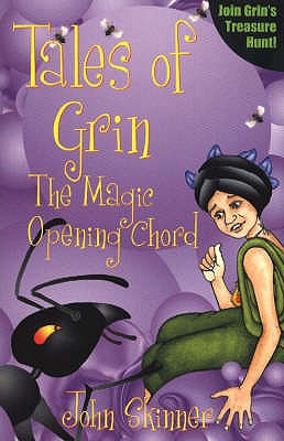 Tales of Grin: The Magic Opening Chord - Skinner, John