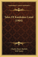 Tales of Kankakee Land (1904)