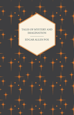 Tales of Mystery and Imagination - Poe, Edgar Allan, and Monmouth, Geoffrey Of