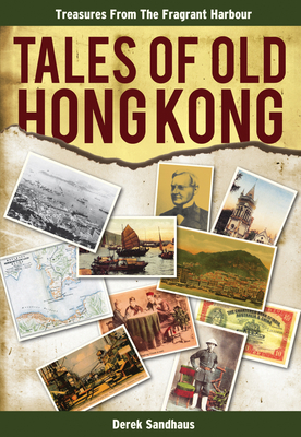 Tales of Old Hong Kong - Sandhaus, Derek