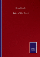 Tales of Old Travel