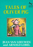 Tales of Oliver Pig - Leeuwen, Jean van, and Lobel, Arnold