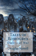 Tales of Romogrya: Omens of War