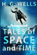 Tales of Space and Time "Annotated"