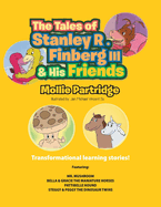 Tales of Stanley R. Finberg III and His Friends
