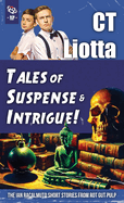 Tales of Suspense and Intrigue!: The Ian Racalmuto Short Stories from Rot Gut Pulp
