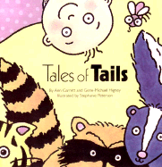 Tales of Tails - Garrett, Ann, and Higney, Gene-Michael, and Powers, Joan (Editor)