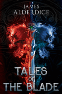 Tales of the Blade: Heroic Fantasy Short Stories