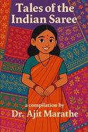 Tales of the Indian Saree: Threads of India's Timeless Weaves