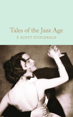 Tales of the Jazz Age - Scott Fitzgerald, F.