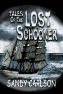 Tales of the Lost Schooner