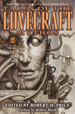 Tales of the Lovecraft Mythos - Lovecraft, H P (Contributions by), and Smith, Clark Ashton (Contributions by), and King, Stephen (Contributions by)