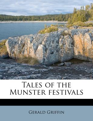 Tales of the Munster Festivals - Griffin, Gerald