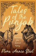 Tales of the Punjab - Illustrated by John Lockwood Kipling