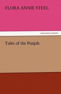 Tales of the Punjab - Steel, Flora Annie