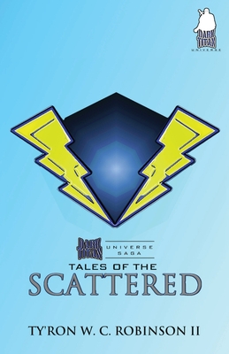 Tales of the Scattered - Robinson, Ty'ron W C, II