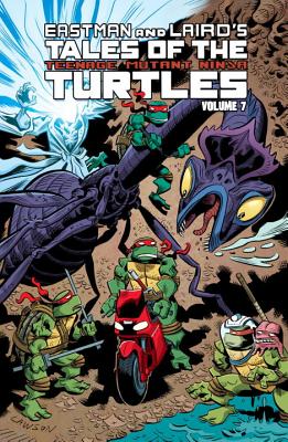 Tales of the Teenage Mutant Ninja Turtles Volume 7 - Lawson, Jim, M.D., MHA, and Murphy, Steve, and Laird, Peter