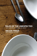 Tales of the Unexpected: The Subversive Stories of Jesus