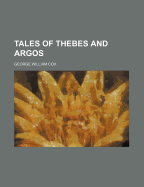 Tales of Thebes and Argos