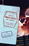 Tales of Travelrotica for Lesbians: Erotic Travel Adventures
