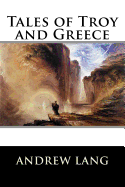 Tales of Troy and Greece