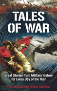 Tales of War: Great Stories from Military History for Every Day of the Year