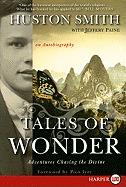 Tales of Wonder: Adventures Chasing the Divine, an Autobiography