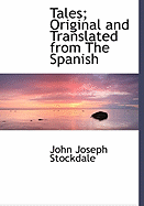 Tales; Original and Translated from the Spanish