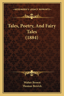 Tales, Poetry, and Fairy Tales (1884)