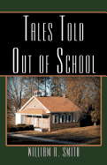 Tales Told Out of School